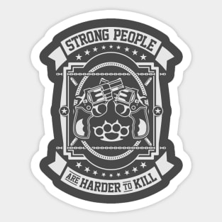 Typography Design Strong People Are Harder To Kill Sticker